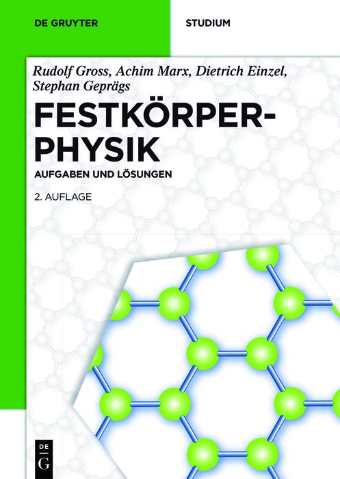 Produktbild: Festkörperphysik | Rudolf Gross, Achim Marx, Dietrich Einzel, Stephan Geprägs
