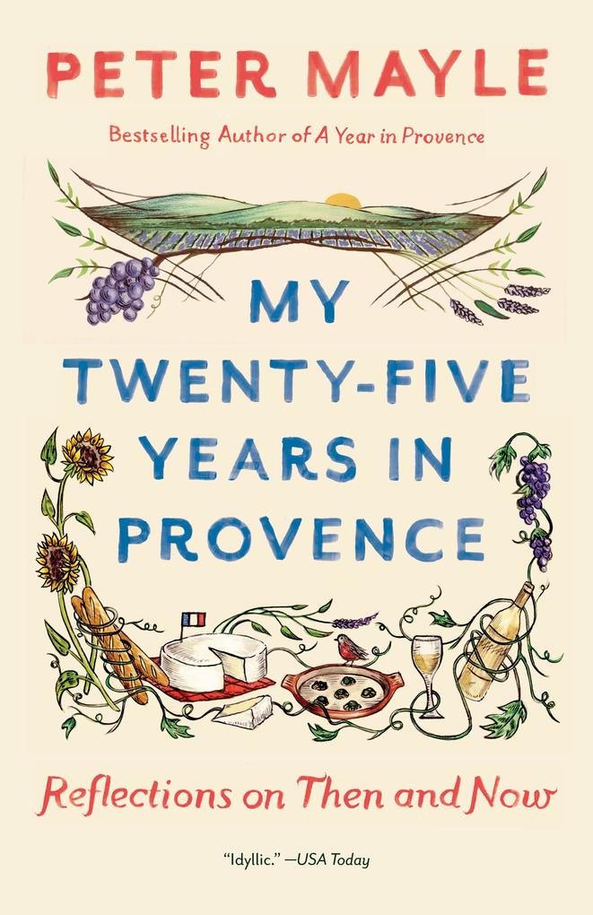 Produktbild: My Twenty-Five Years in Provence | Peter Mayle