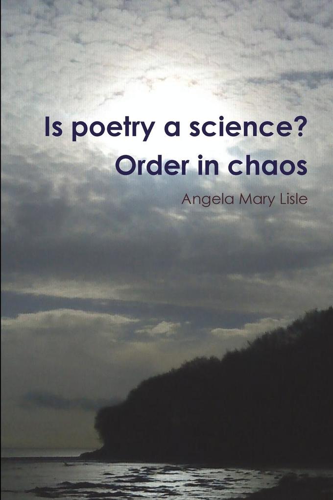 Is poetry a science? Order in chaos als Taschenbuch