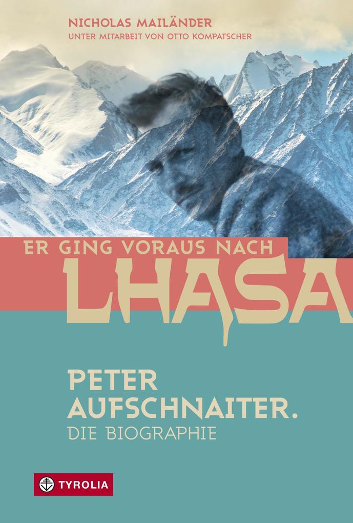 Produktbild: Er ging voraus nach Lhasa | Nicholas Mailänder
