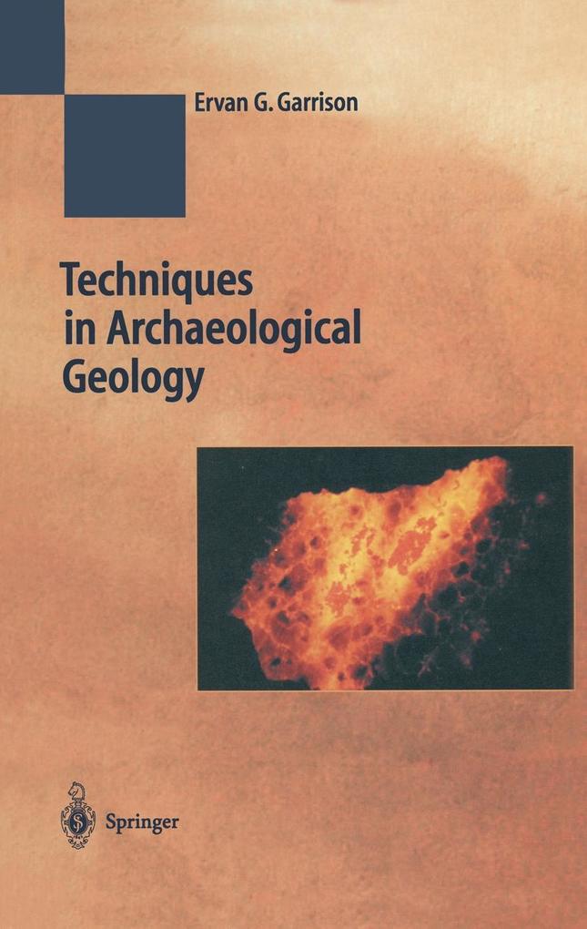 Produktbild: Techniques in Archaeological Geology | Erv Garrison