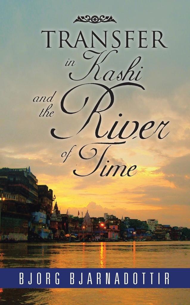 Produktbild: TRANSFER in Kashi and the River of Time | Bjorg Bjarnadottir