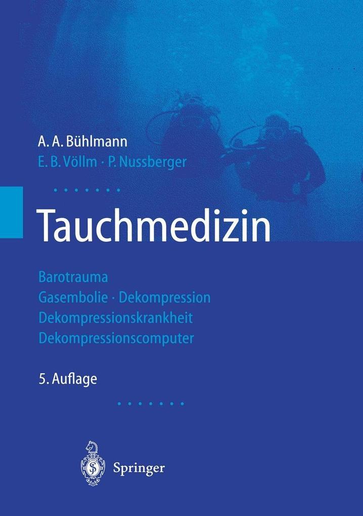 Produktbild: Tauchmedizin | A. A. Bühlmann, E. B. Völlm, P. Nussberger