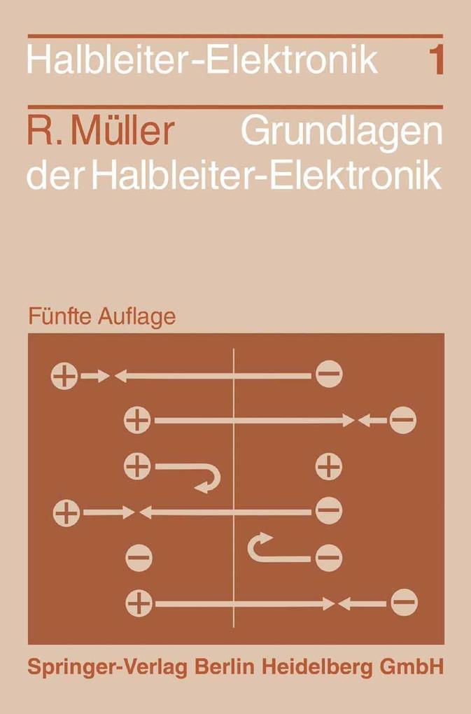 Produktbild: Grundlagen der Halbleiter-Elektronik | Rudolf Müller
