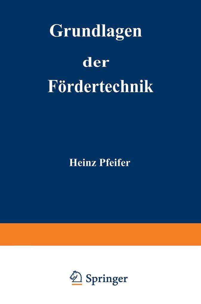 Produktbild: Grundlagen der Fördertechnik | Heinz Pfeifer