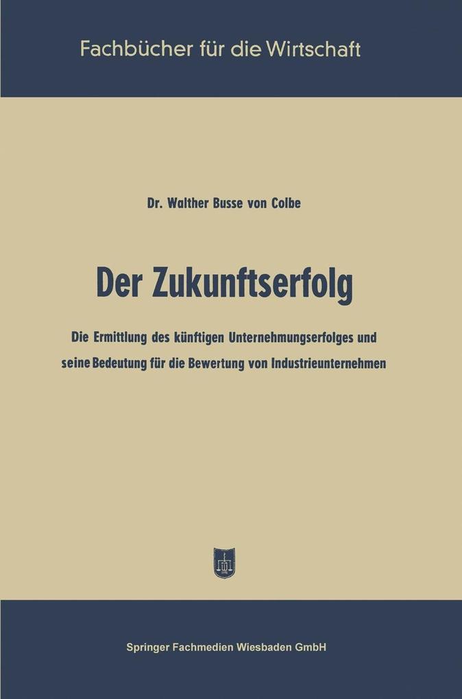 Produktbild: Der Zukunftserfolg | Walther Busse Von Colbe