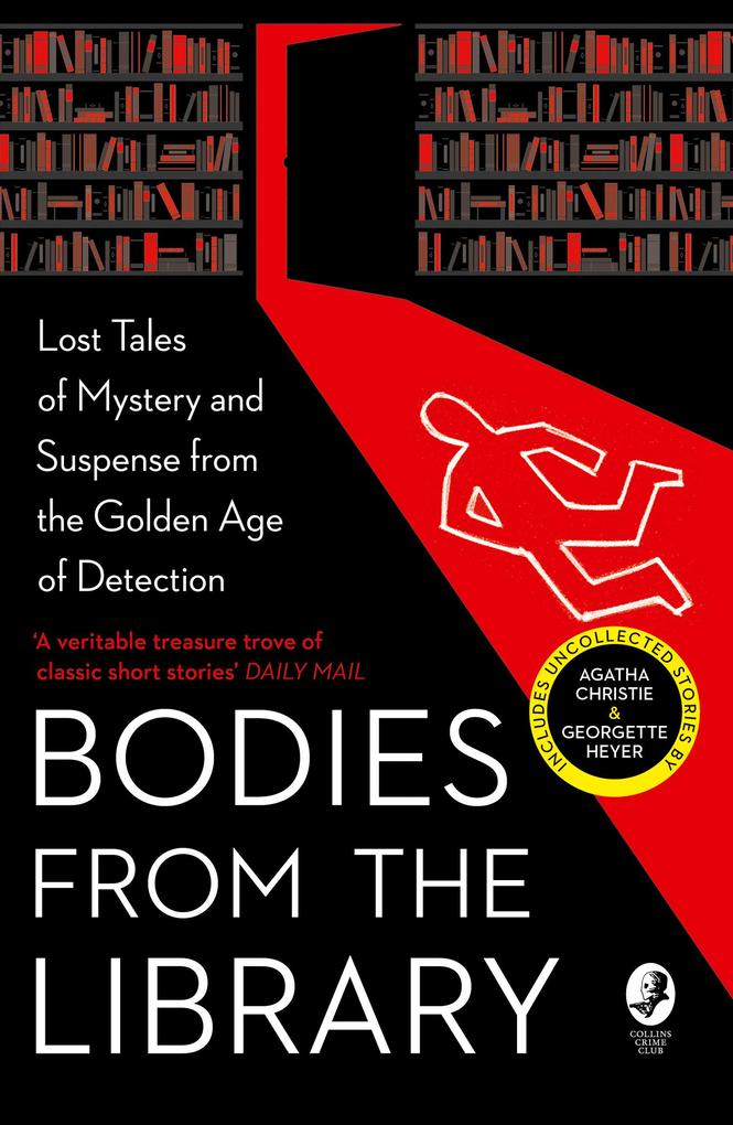 Produktbild: Bodies from the Library | Agatha Christie, Georgette Heyer, A. A. Milne, Nicholas Blake, Christianna Brand