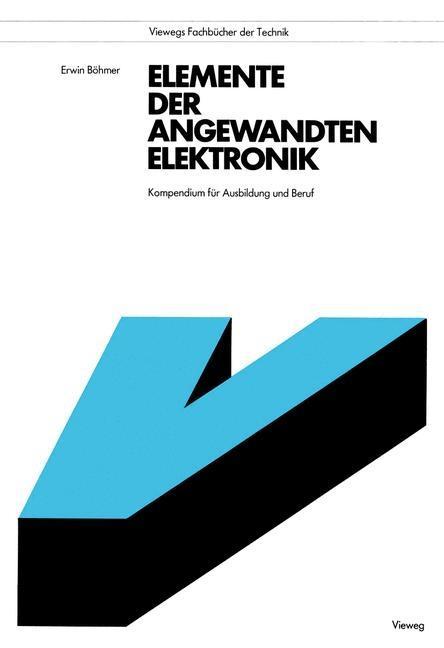 Produktbild: Elemente der angewandten Elektronik | Erwin Böhmer