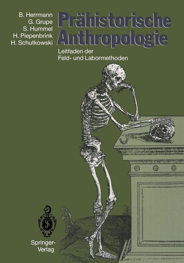 Produktbild: Prähistorische Anthropologie | Gisela Grupe, Bernd Herrmann, Susanne Hummel, Hermann Piepenbrink, Holger Schutkowski