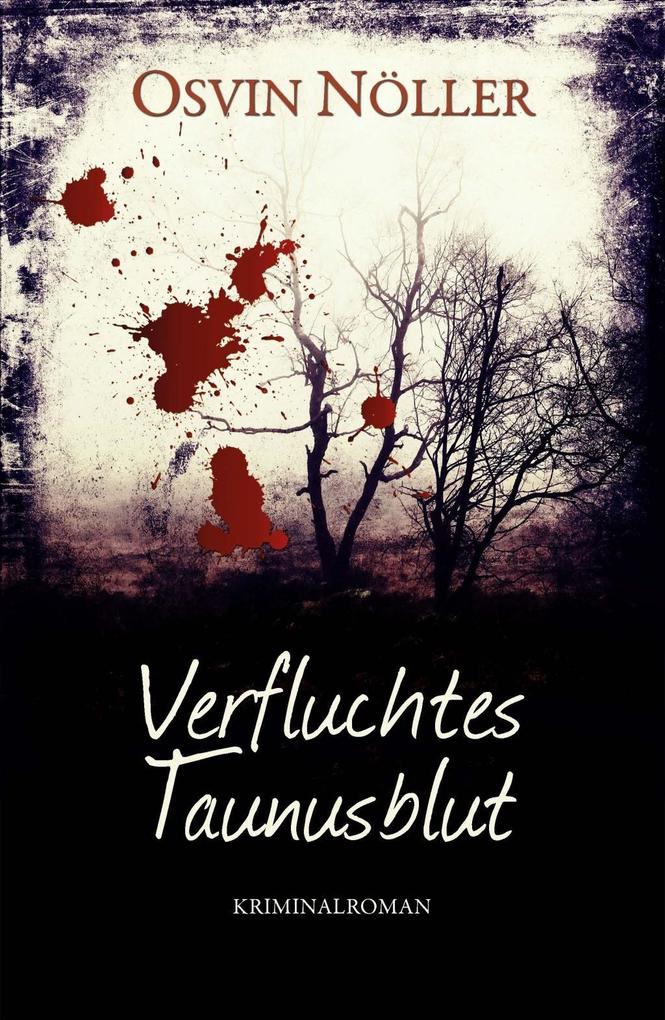 Produktbild: Verfluchtes Taunusblut | Osvin Nöller