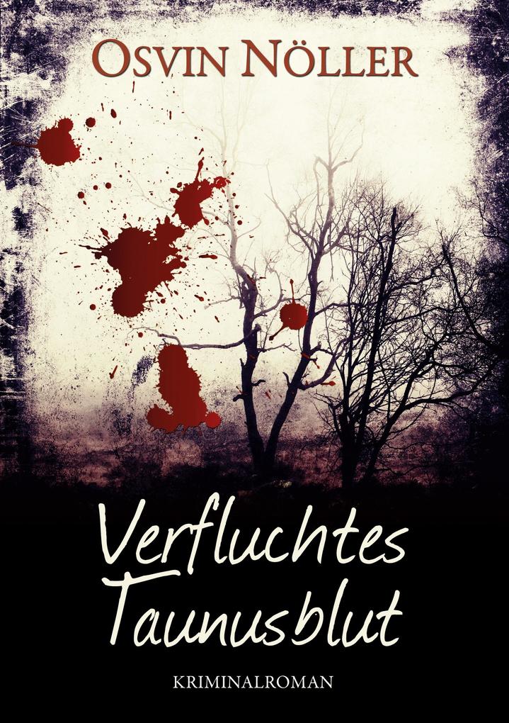 Produktbild: Verfluchtes Taunusblut | Osvin Nöller