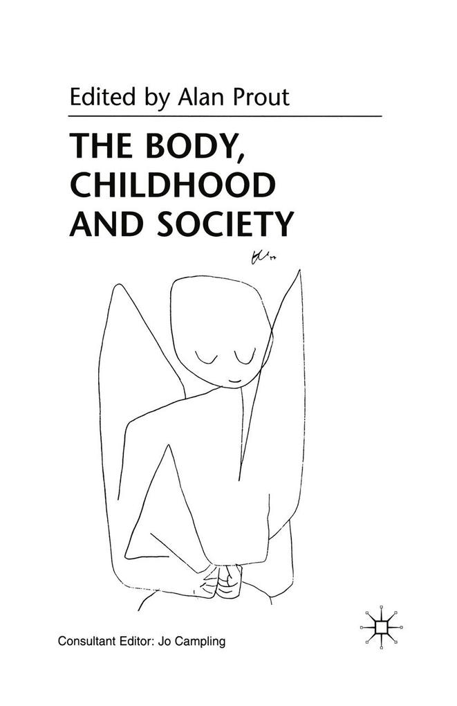 The Body, Childhood and Society als eBook pdf