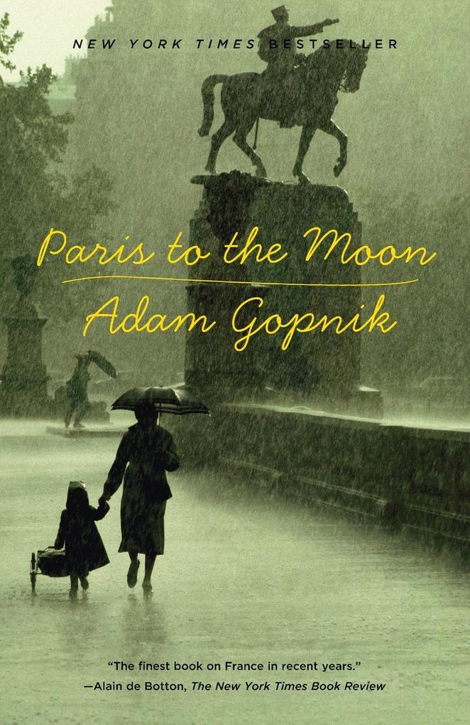 Produktbild: Paris to the Moon | Adam Gopnik