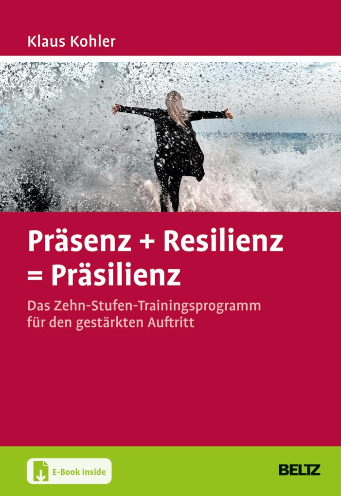 Produktbild: Präsenz + Resilienz = Präsilienz | Klaus Kohler