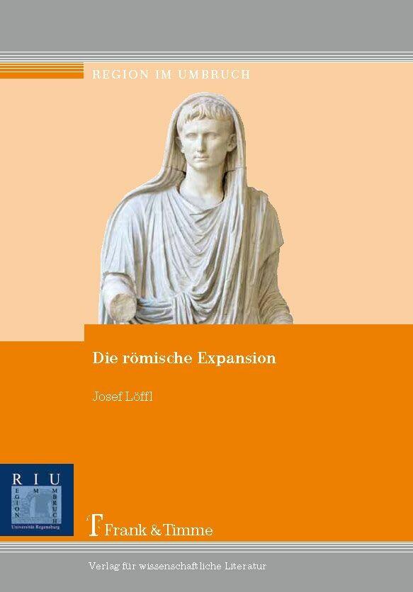 Produktbild: Die römische Expansion | Josef Löffl