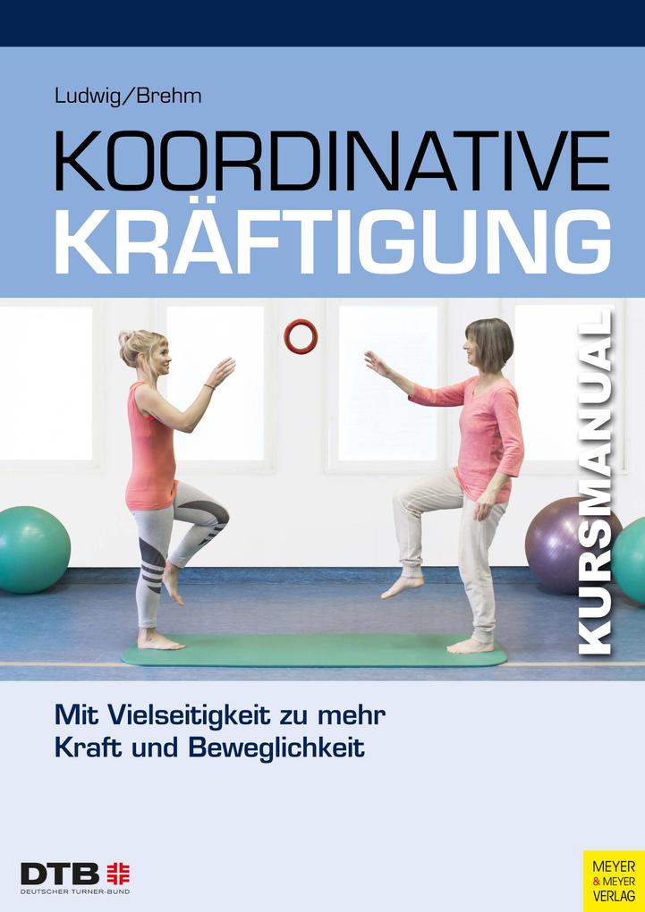 Produktbild: Koordinative Kräftigung | Daniela Ludwig, Walter Brehm