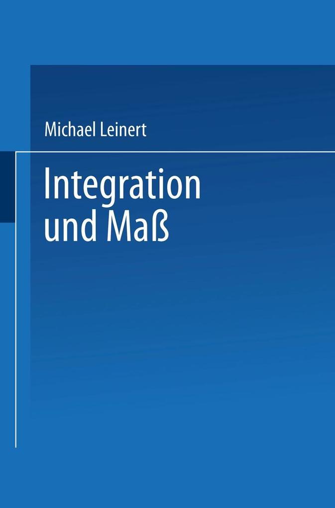 Produktbild: Integration und Maß | Michael Leinert