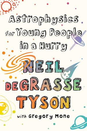 Produktbild: Astrophysics for Young People in a Hurry | Neil Degrasse Tyson