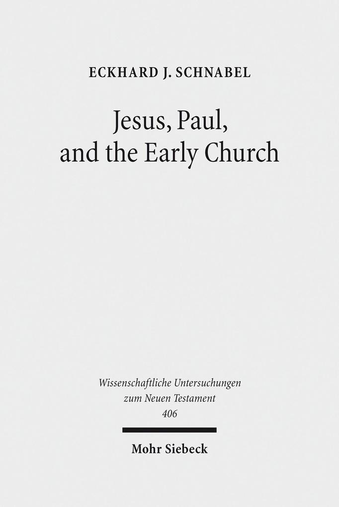 Produktbild: Jesus, Paul, and the Early Church | Eckhard J. Schnabel