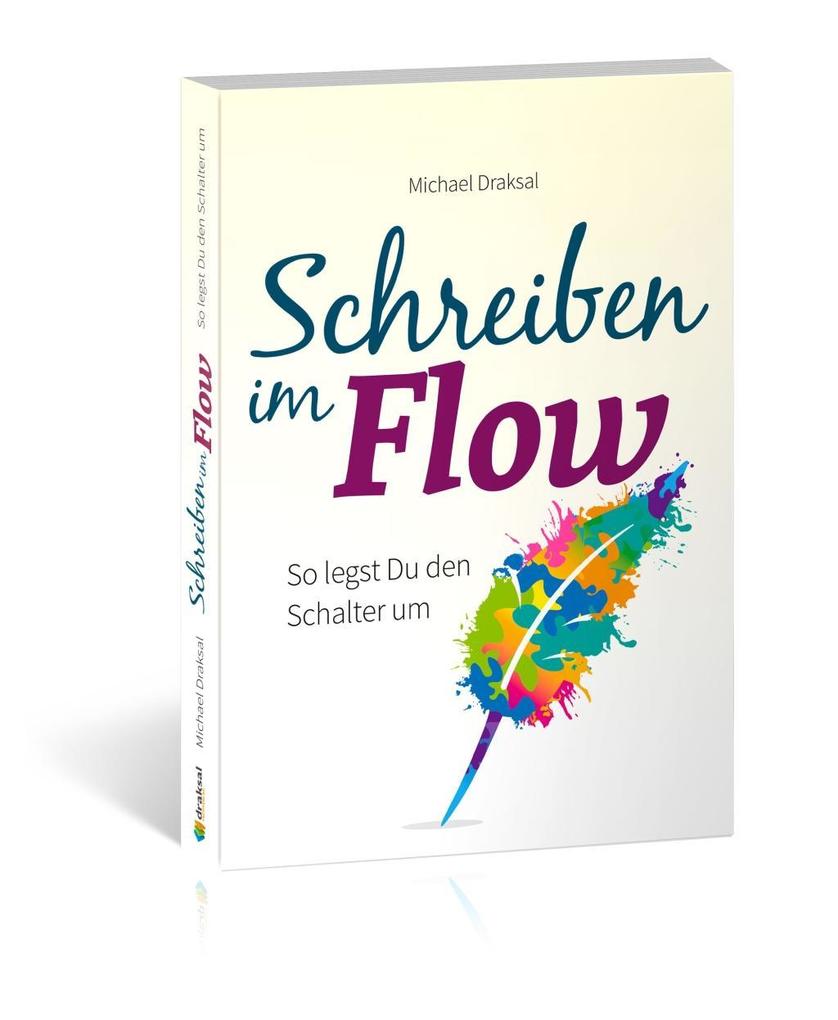 Produktbild: Schreiben im Flow | Michael Draksal