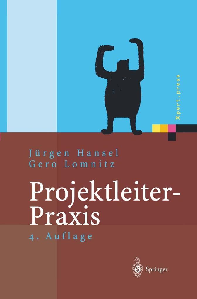 Produktbild: Projektleiter-Praxis | Jürgen Hansel, Gero Lomnitz