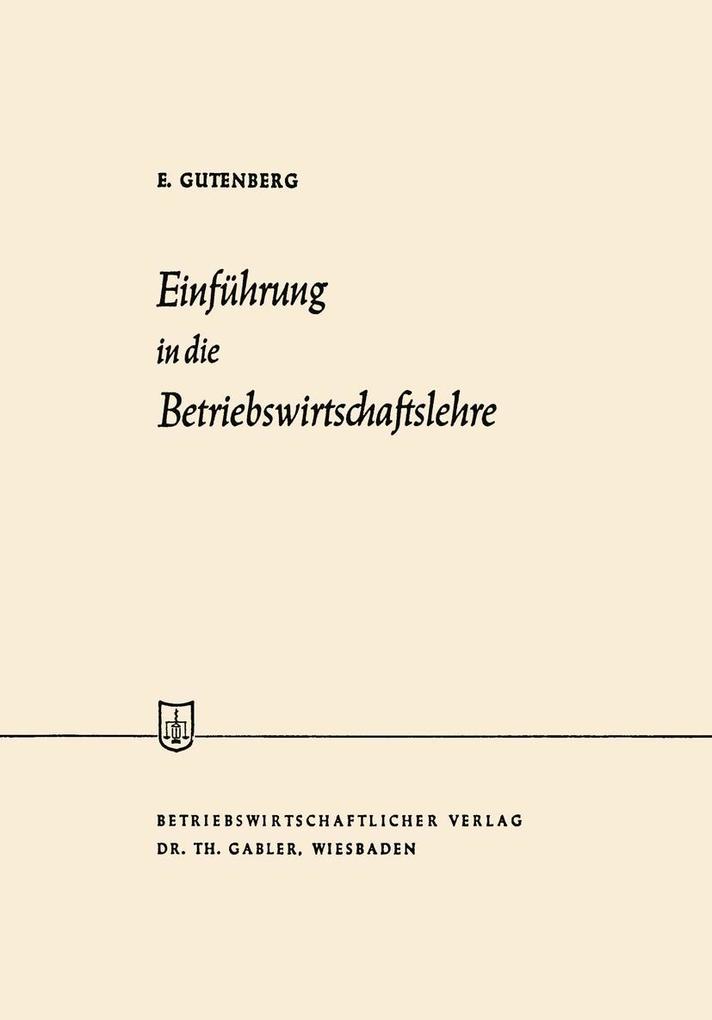 Produktbild: Einführung in die Betriebswirtschaftslehre | Erich Gutenberg