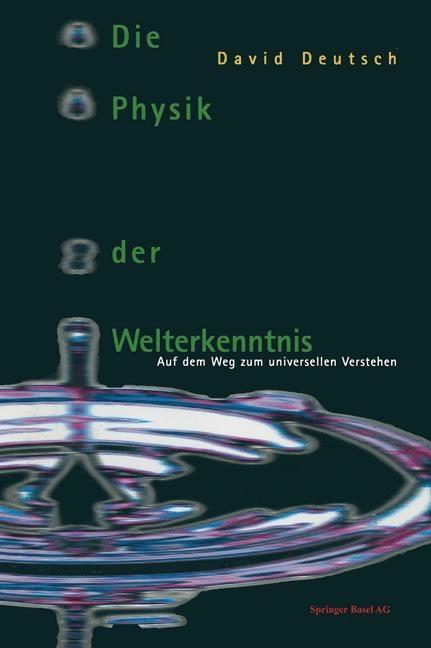 Produktbild: Die Physik der Welterkenntnis | David Deutsch