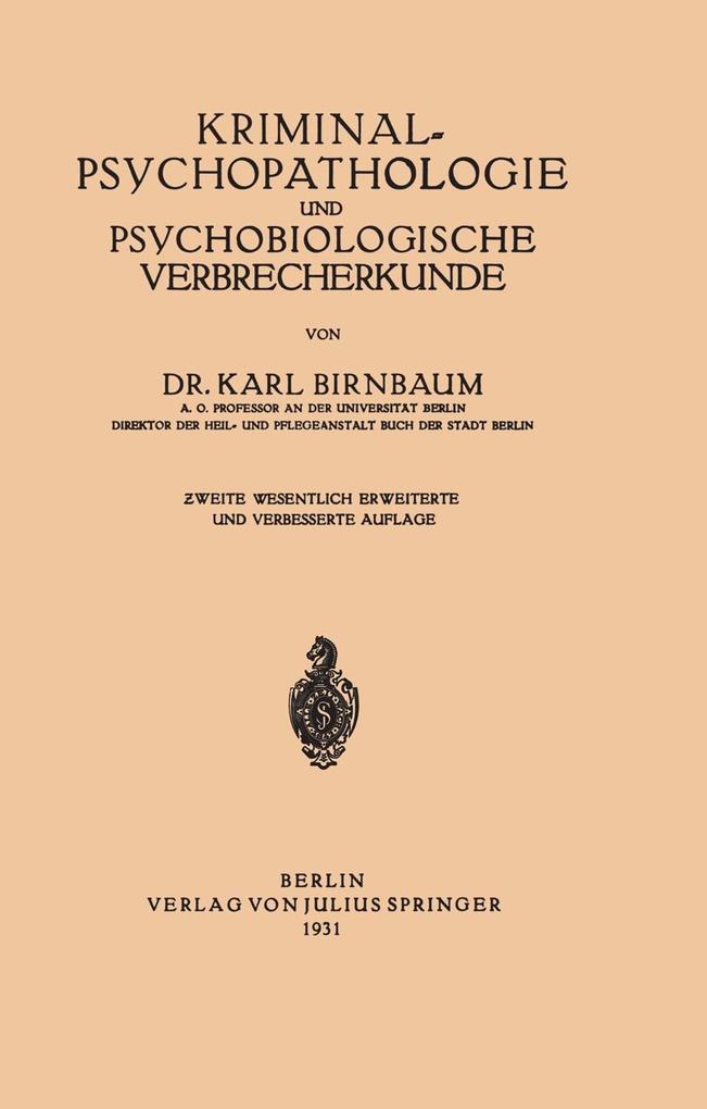 Produktbild: Kriminal~Psychopathologie und Psychobiologische Verbrecherkunde | NA Birnbaum
