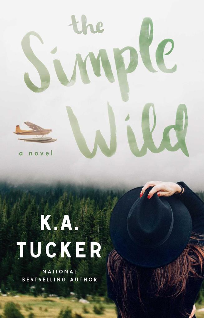 Produktbild: The Simple Wild | K. A. Tucker