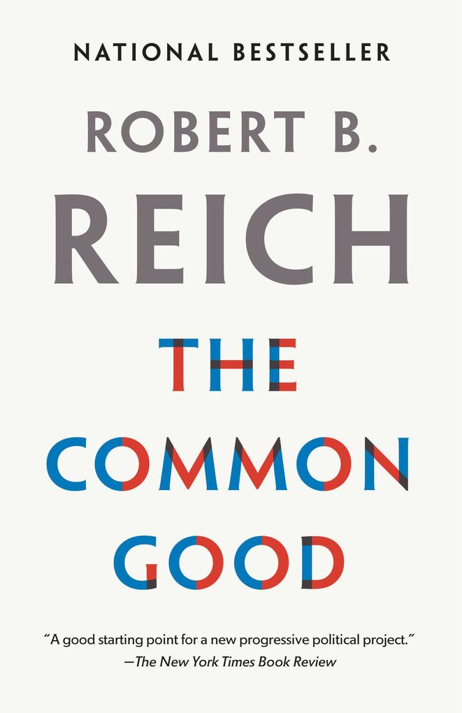 Produktbild: The Common Good | Robert B Reich