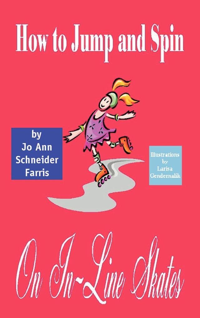 Produktbild: How to Jump and Spin on In-Line Skates | Jo Ann Schneider Farris