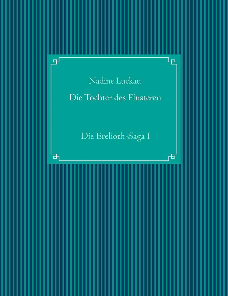 Produktbild: Die Tochter des Finsteren | Nadine Luckau