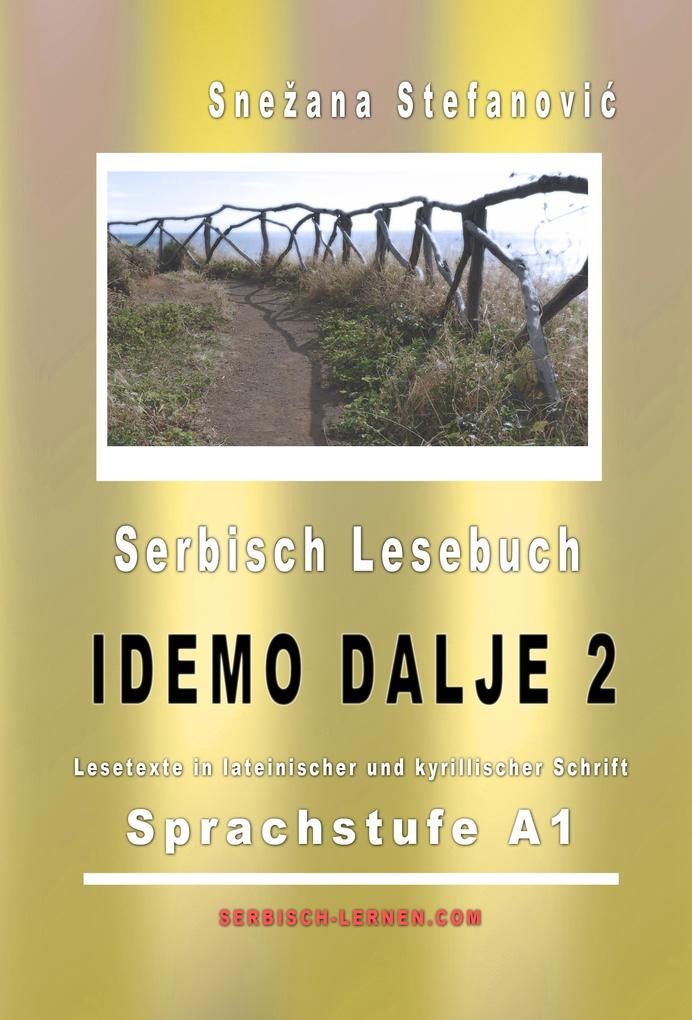 Serbisch Lesebuch "Idemo dalje 2": Sprachstufe A1 als eBook epub