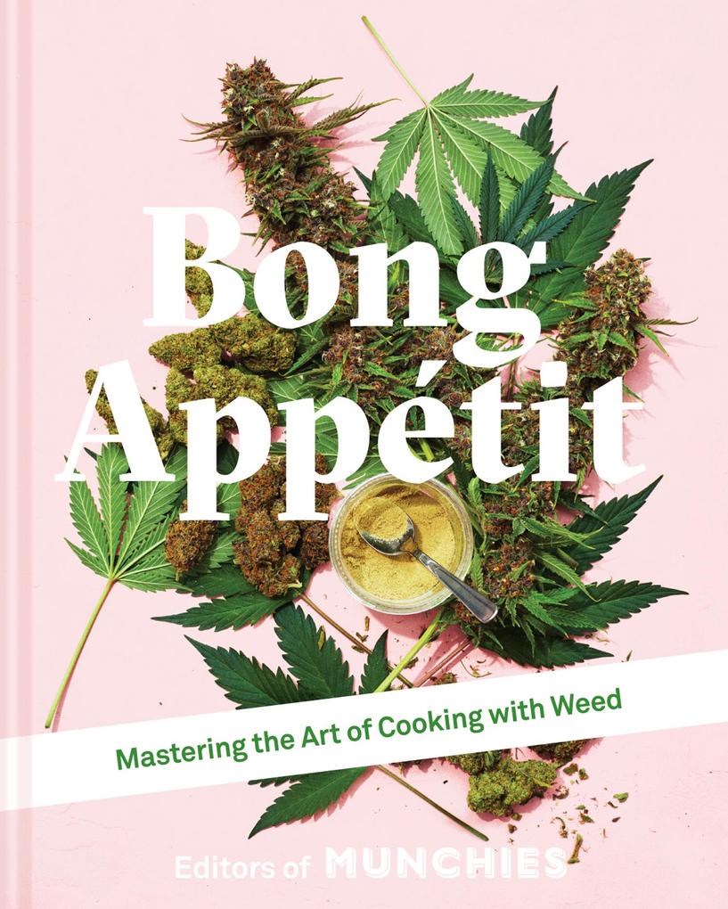 Produktbild: Bong Appetit | Editors of MUNCHIES