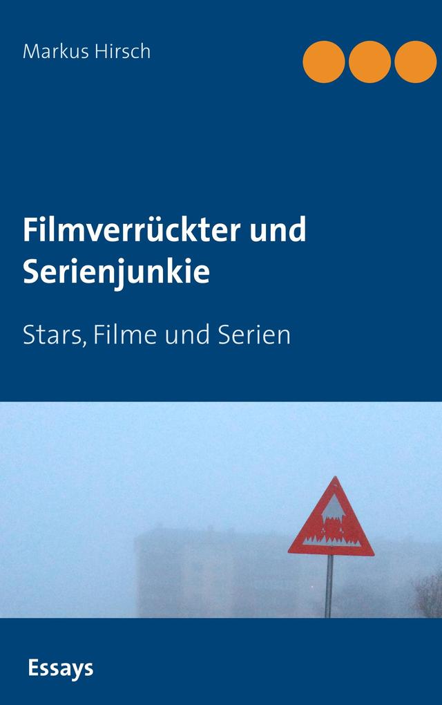 Produktbild: Filmverrückter und Serienjunkie | Markus Hirsch
