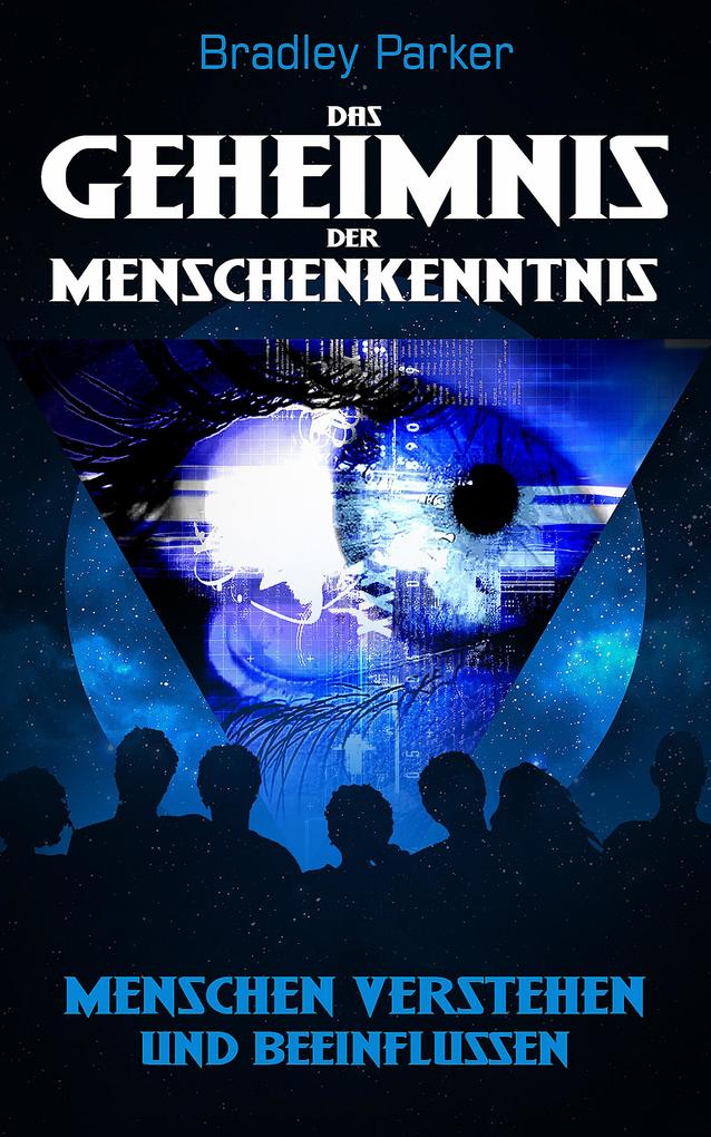 Produktbild: Das Geheimnis der Menschenkenntnis | Bradley Parker