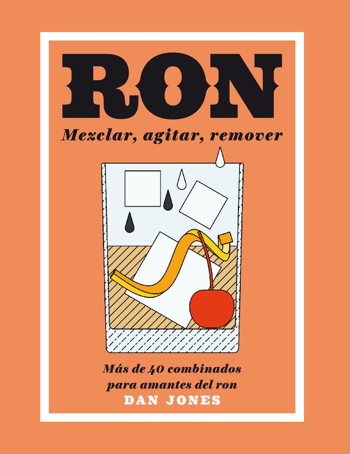 Produktbild: Ron: Mezclar, Agitar, Remover | Dan Jones