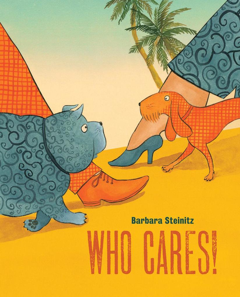Weitere Ansicht: Who Cares! | Barbara Steinitz
