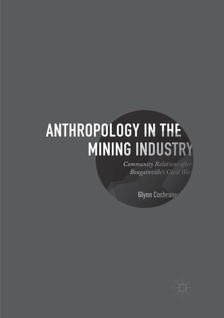 Produktbild: Anthropology in the Mining Industry | Glynn Cochrane