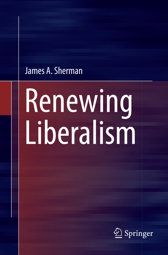 Produktbild: Renewing Liberalism | James A. Sherman
