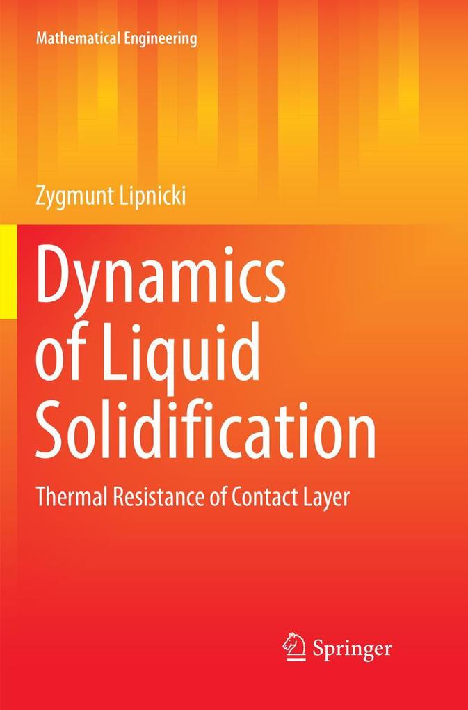 Produktbild: Dynamics of Liquid Solidification | Zygmunt Lipnicki