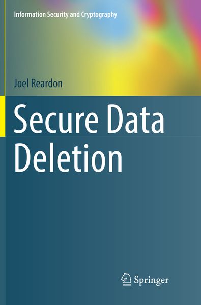 Produktbild: Secure Data Deletion | Joel Reardon