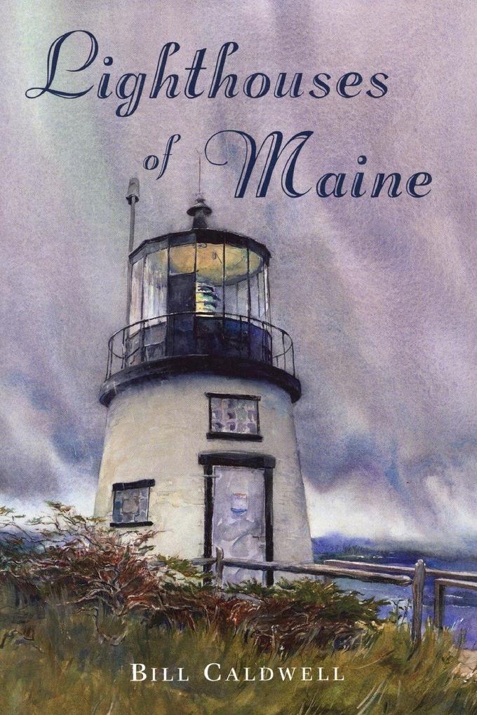 Produktbild: Lighthouses of Maine | Bill Caldwell