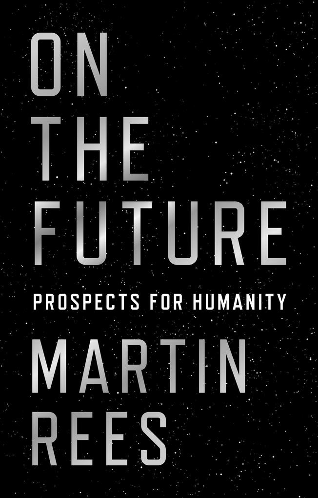 Produktbild: On the Future | Martin Rees