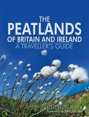 Produktbild: The Peatlands of Britain and Ireland | Clifton Bain