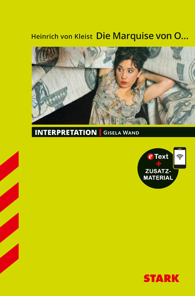Produktbild: STARK Interpretationen Deutsch - Heinrich von Kleist: Die Marquise von O. | Gisela Wand