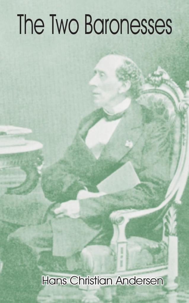 Produktbild: Two Baronesses, The | Hans Christian Andersen