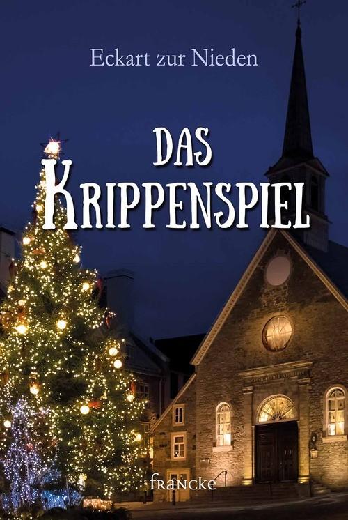 Produktbild: Das Krippenspiel | Eckart zur Nieden