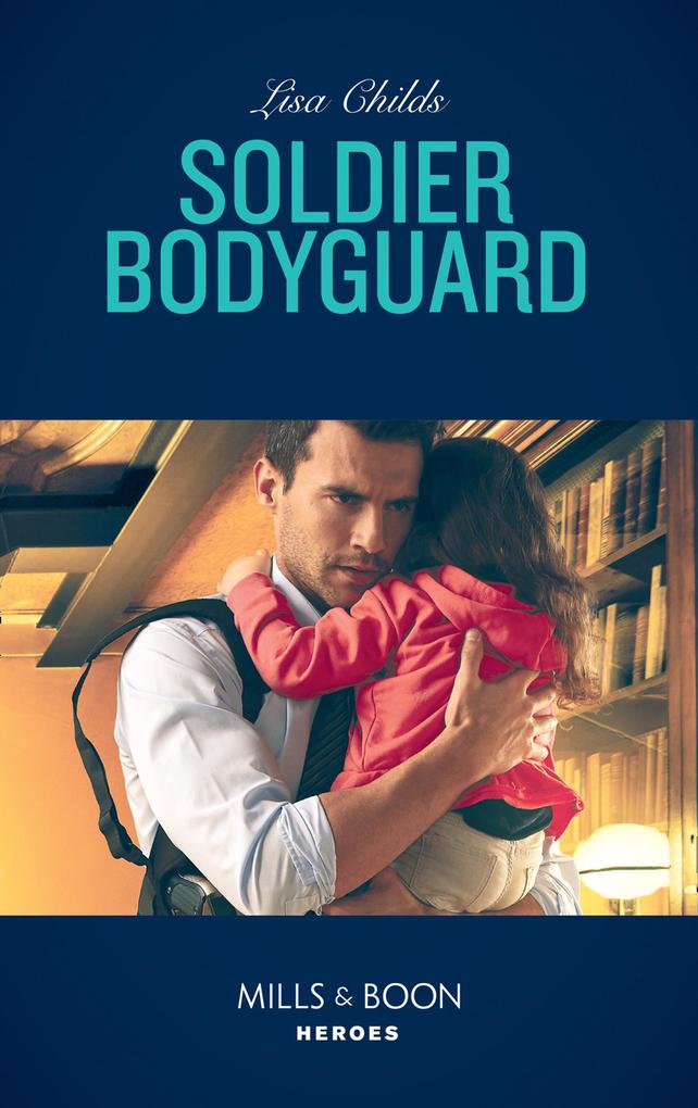 Produktbild: Soldier Bodyguard | Lisa Childs