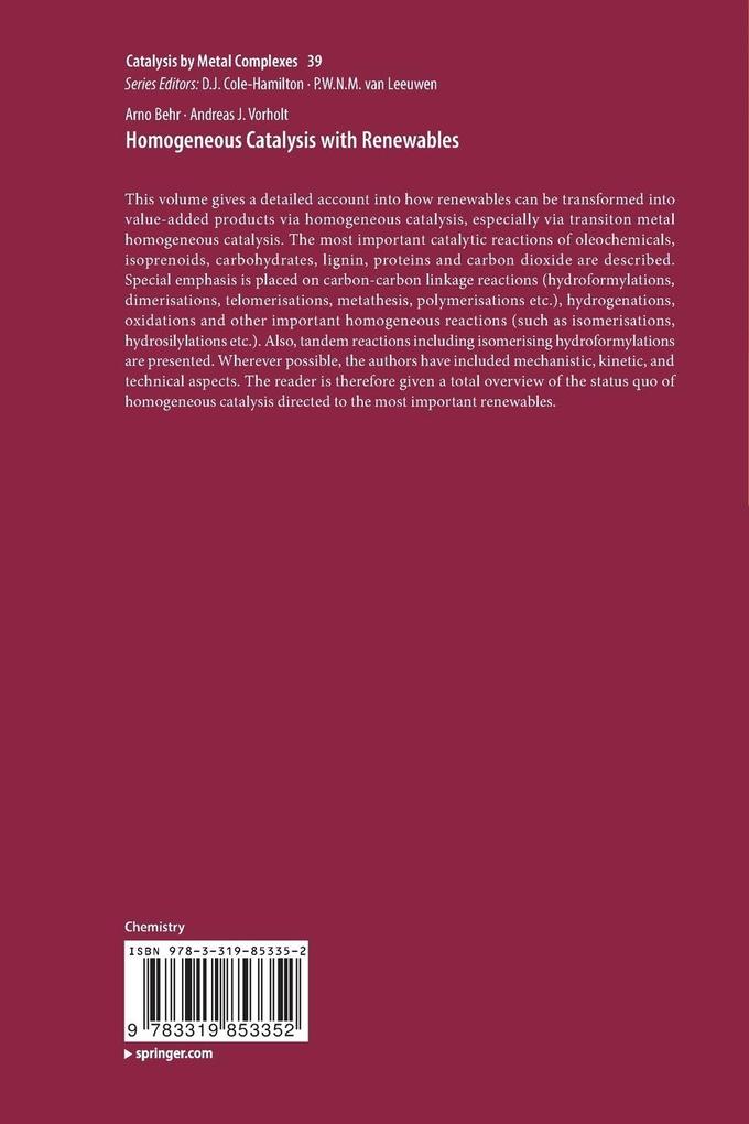 Weitere Ansicht: Homogeneous Catalysis with Renewables | Arno Behr, Andreas J. Vorholt